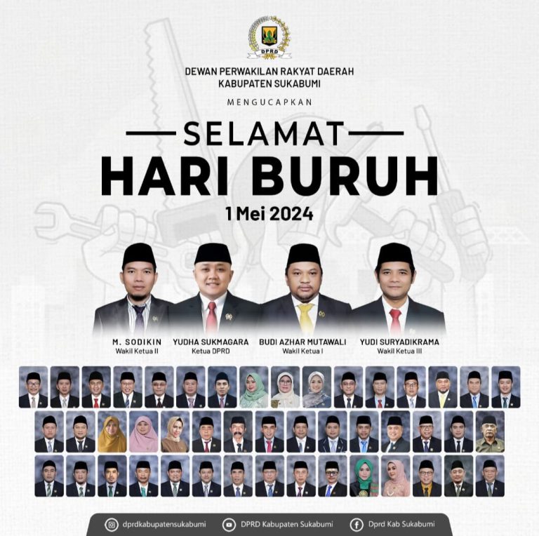 DPRD Kabupaten Sukabumi Mengucapkan Selamat Hari Buruh Tahun 2024