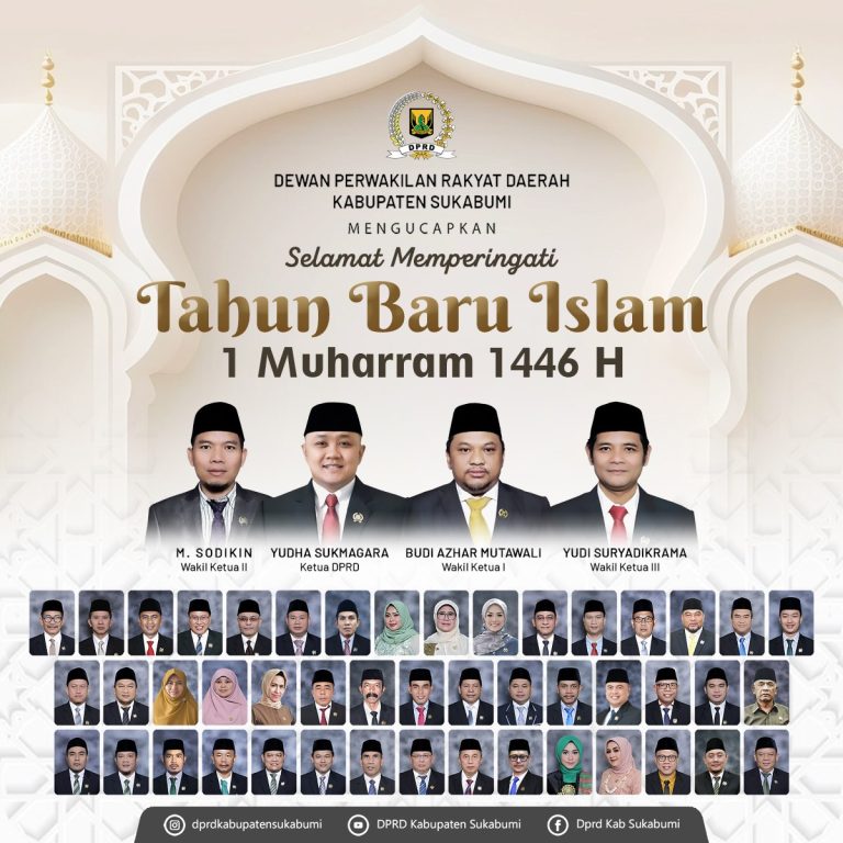 DPRD Kabupaten Sukabumi Mengucapkan Selamat Tahun Baru Islam 1 Muharram 1446 Hijriah
